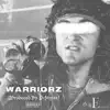 Ca$ablanca & Dstyles - WarriorZ - Single